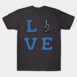 Love, microscope T-Shirt